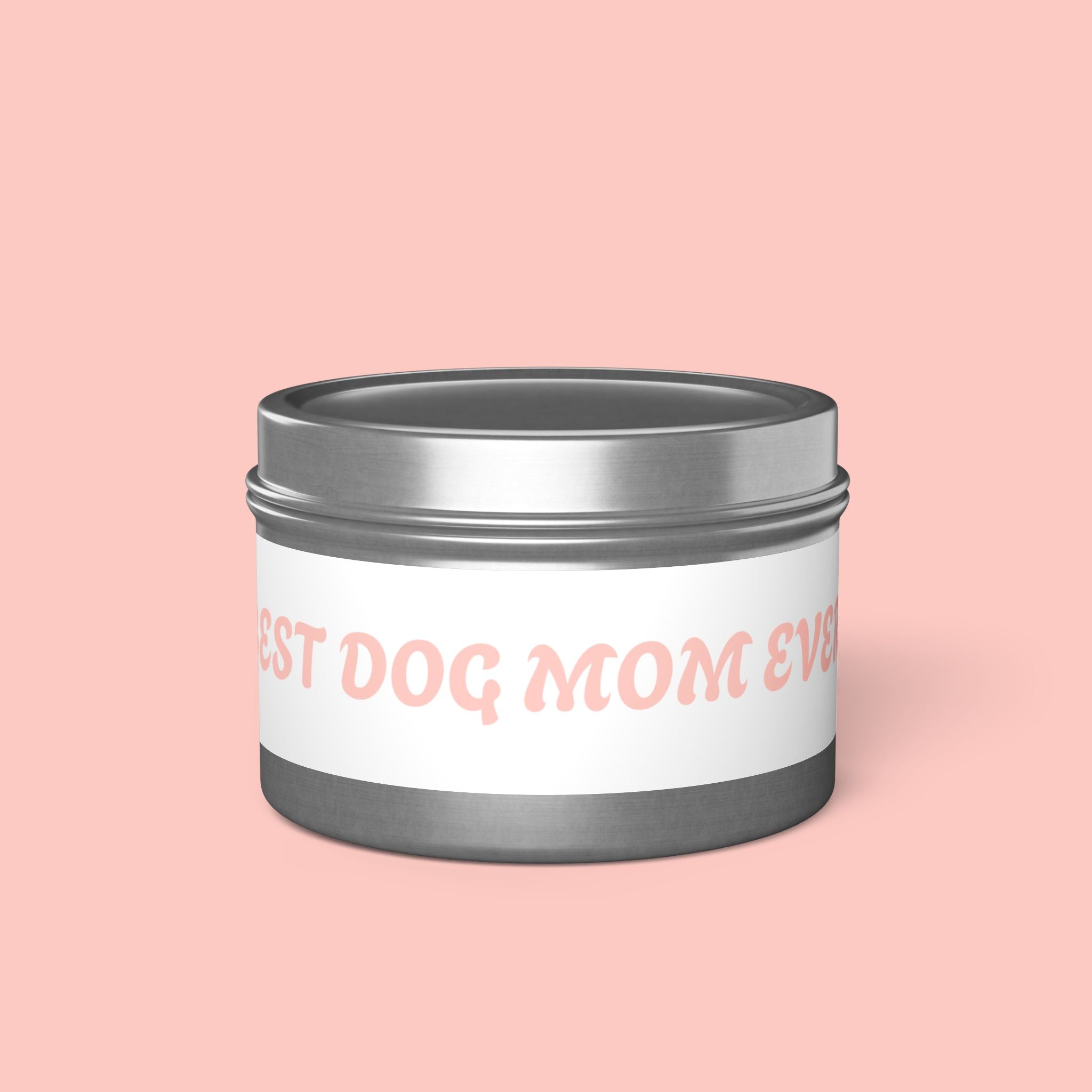 Tin Candle — "Best Dog Mom Ever" Scented Tin Candle | Gift for Dog Lovers