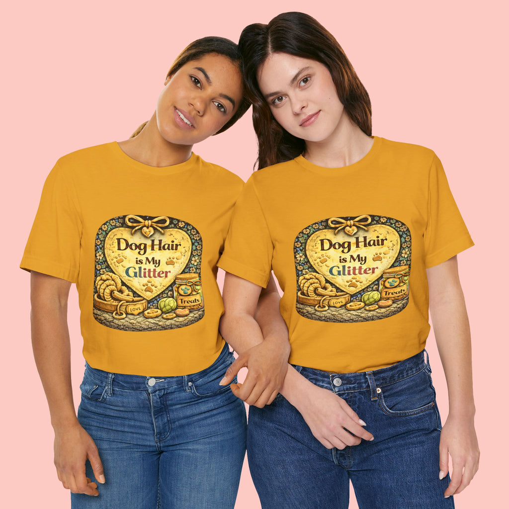 Dog Hair Is My Glitter T-Shirt