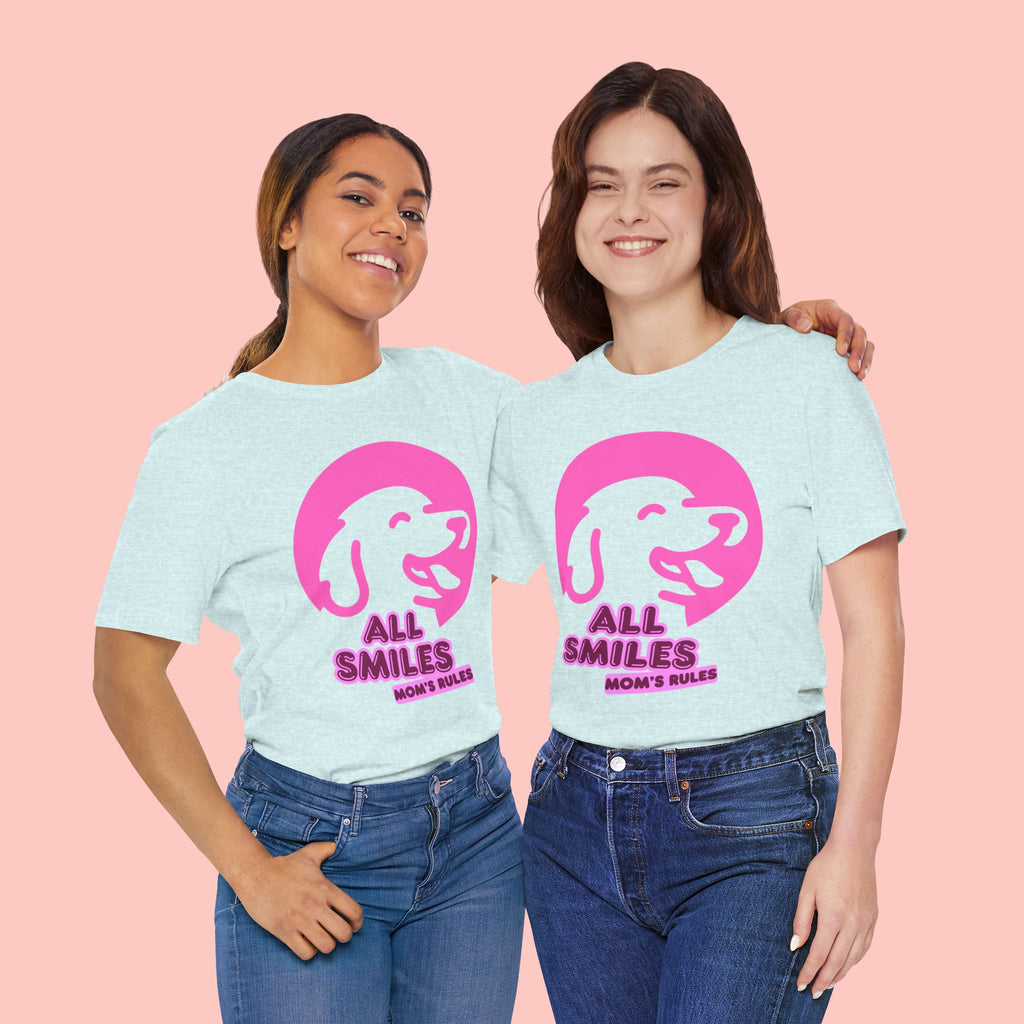 All Smiles Mom's Rules T-Shirt — Cute Pink Dog Graphic Tee for Moms & Pet Lovers