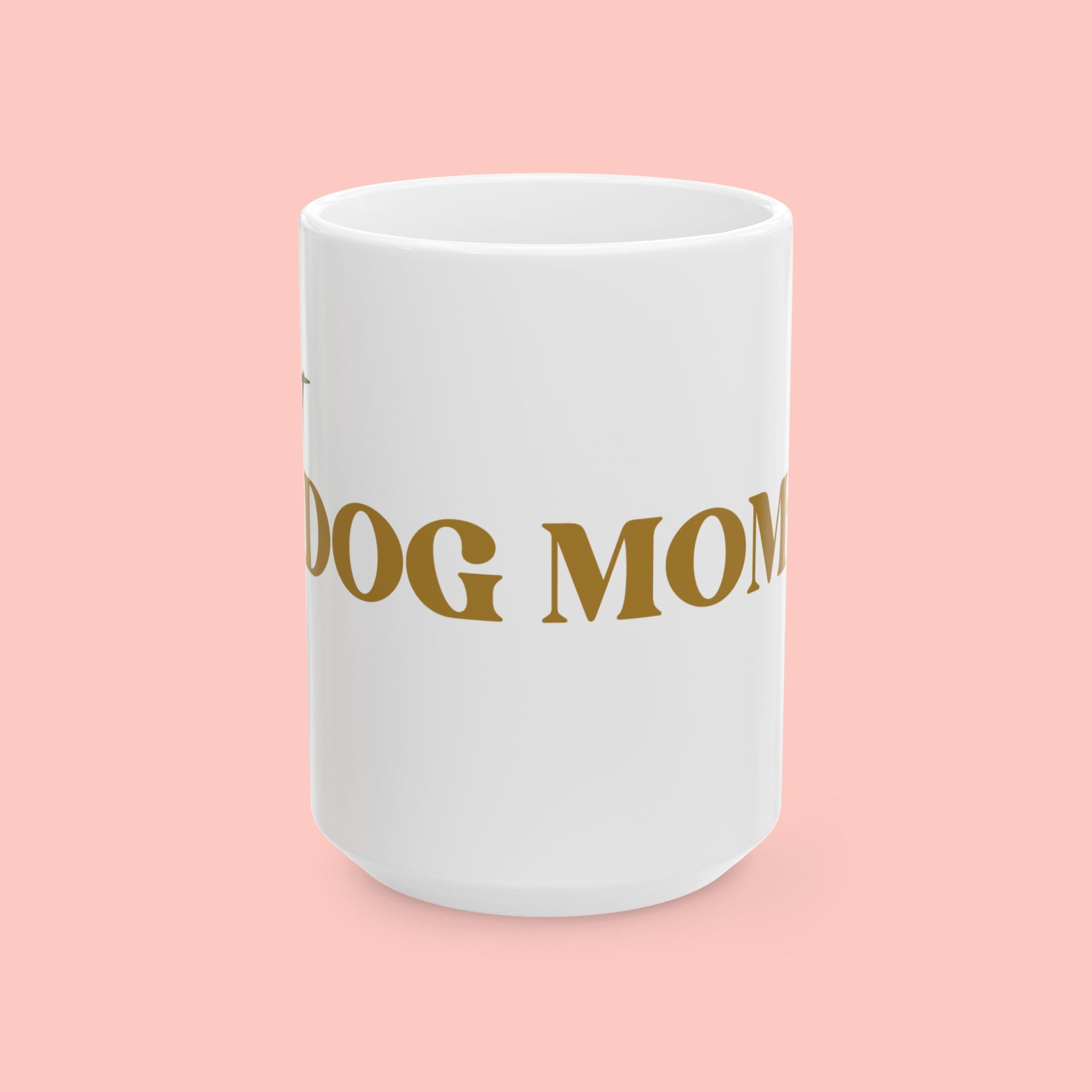 Dog Mom Ceramic Mug — 'Best Dog Mom Ever' Gold Script Coffee Cup (11oz & 15oz)