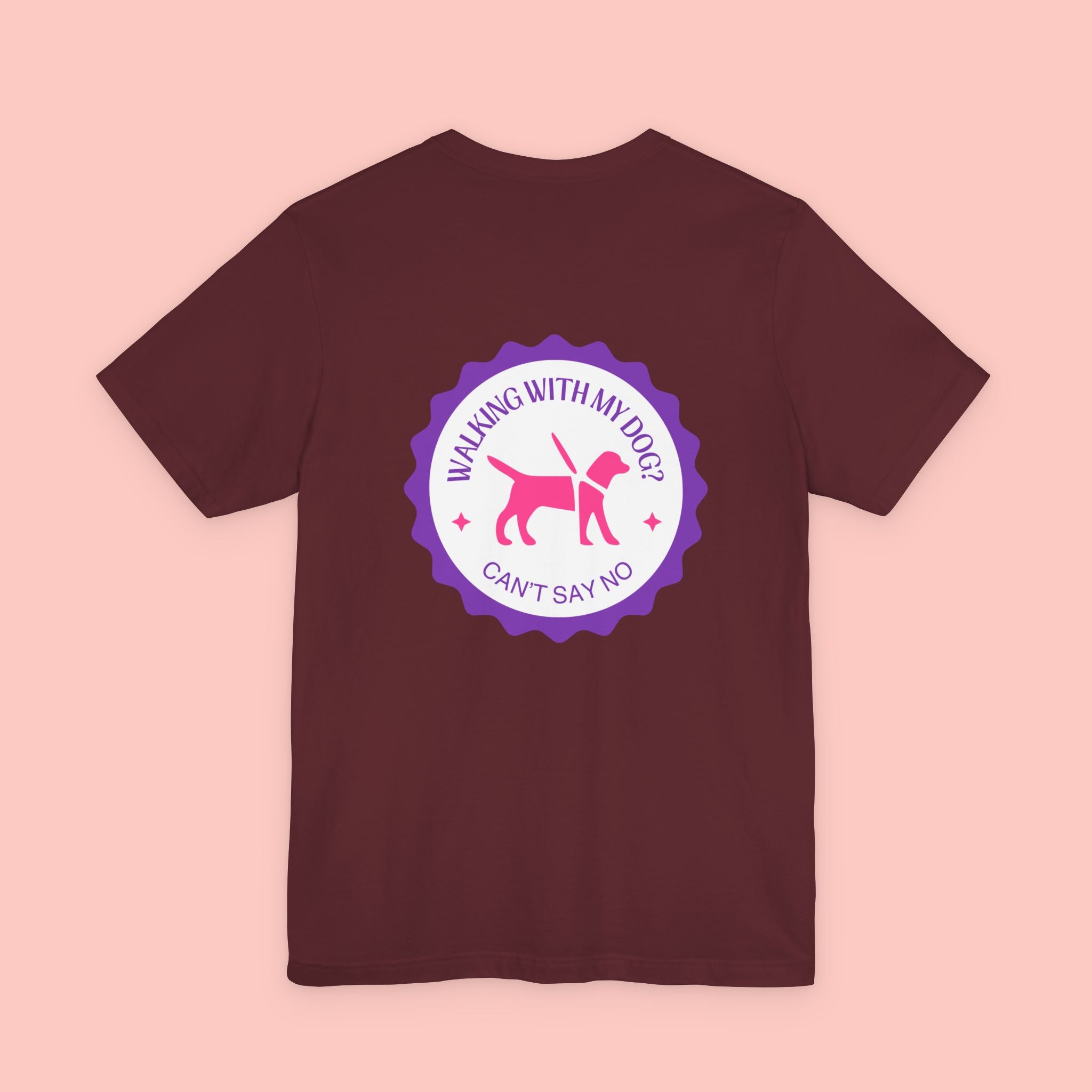 Dog Walking T‑Shirt — “Walking With My Dog? Can’t Say No” Cute Pet Lover Tee