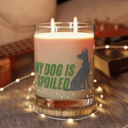 Scented Candle — “My Dog Is Spoiled” Glass Candle (11 oz)