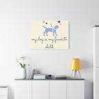 My Dog Is My Favorite Child Canvas Wall Art – Cute Dog Quote Home Decor