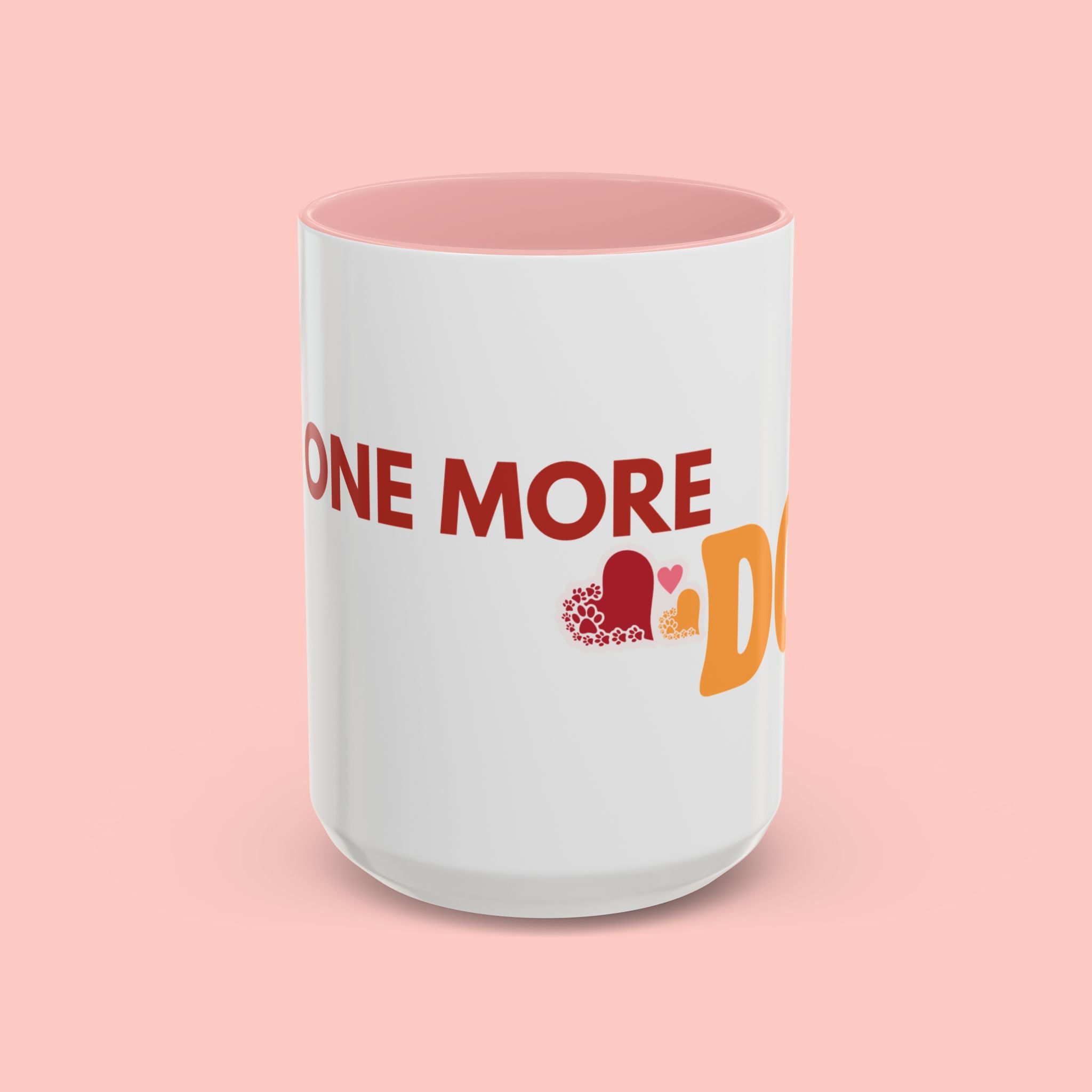 One More Dog Coffee Mug — Cute Dog Lover Accent Mug (11/15oz)