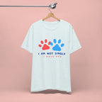 I Am Not Single I Have Dog T-Shirt — Cute Paw Print Dog Lover Tee