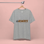 Always Choose My Dog T-Shirt — Dog Lover Paw Print Tee