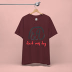 First My Dog Tee — "First My Dog Then Everything" Graphic T-Shirt