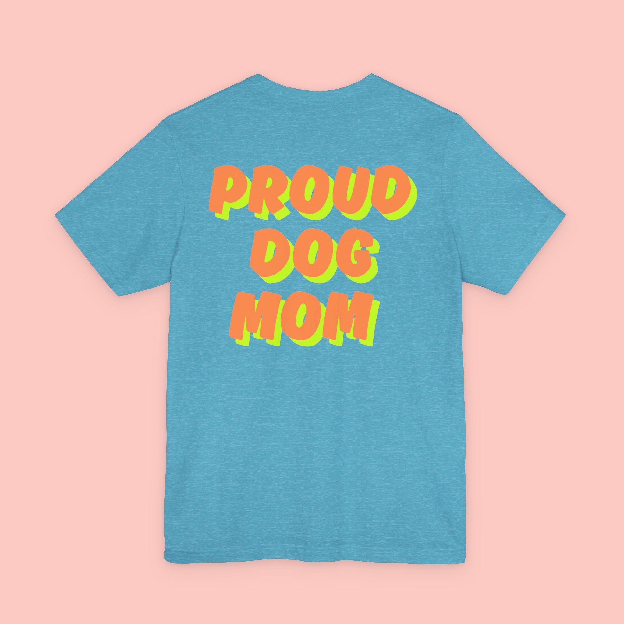 Proud Dog Mom T-Shirt — Bold Retro Text Tee for Dog Lovers
