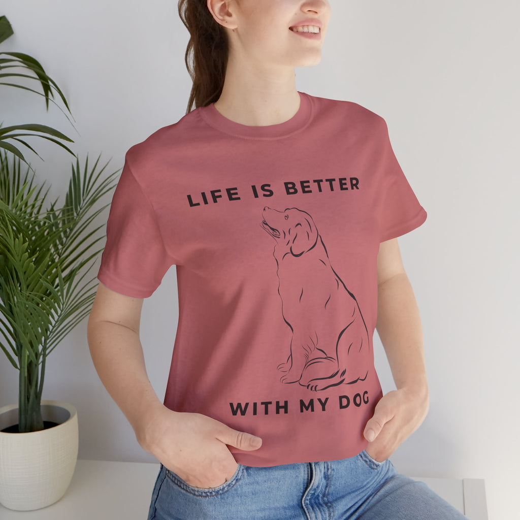 Dog Lover T-Shirt – “Life Is Better With My Dog” Graphic Tee