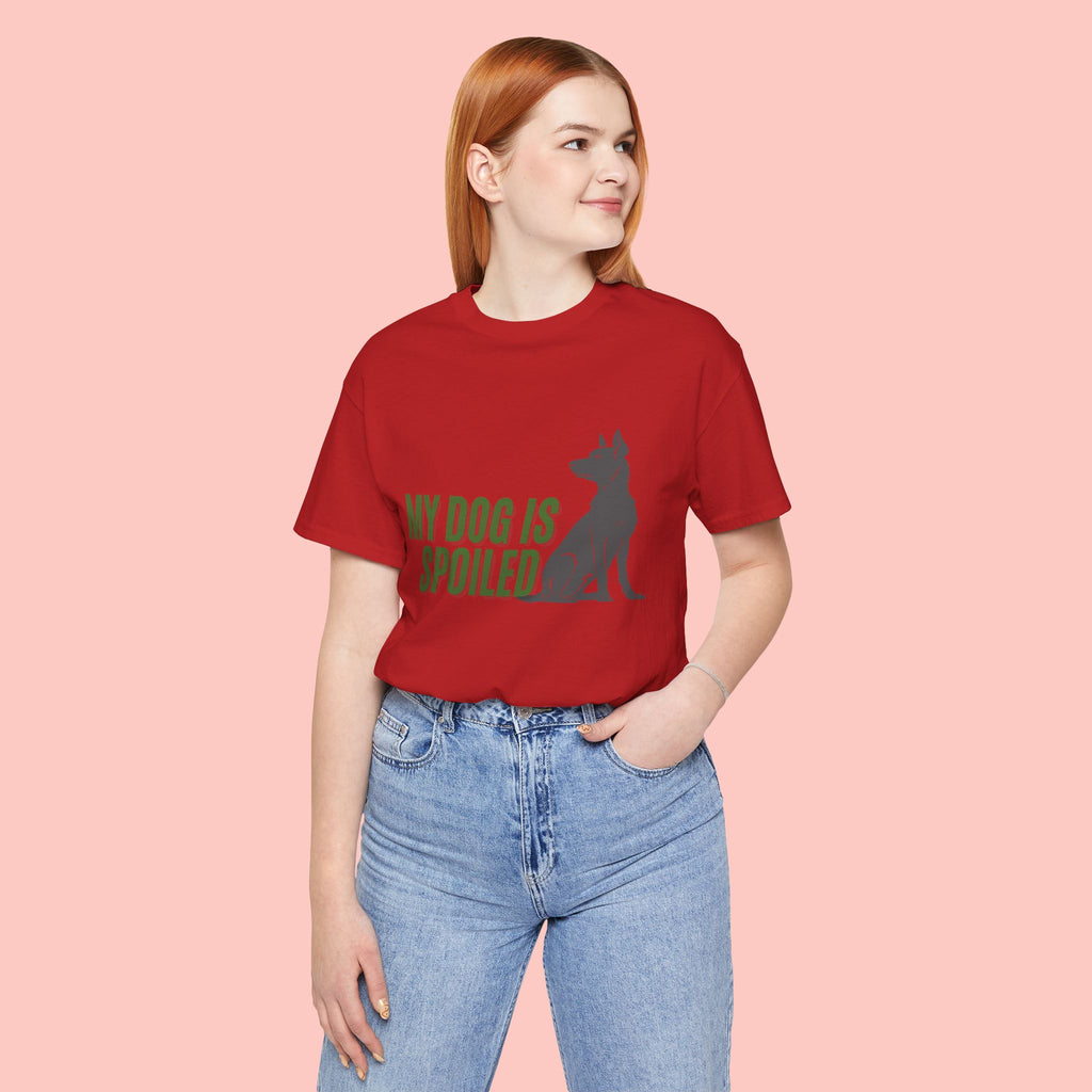 My Dog Is Spoiled T‑Shirt — Funny Dog Lover Tee with Sitting Dog Graphic