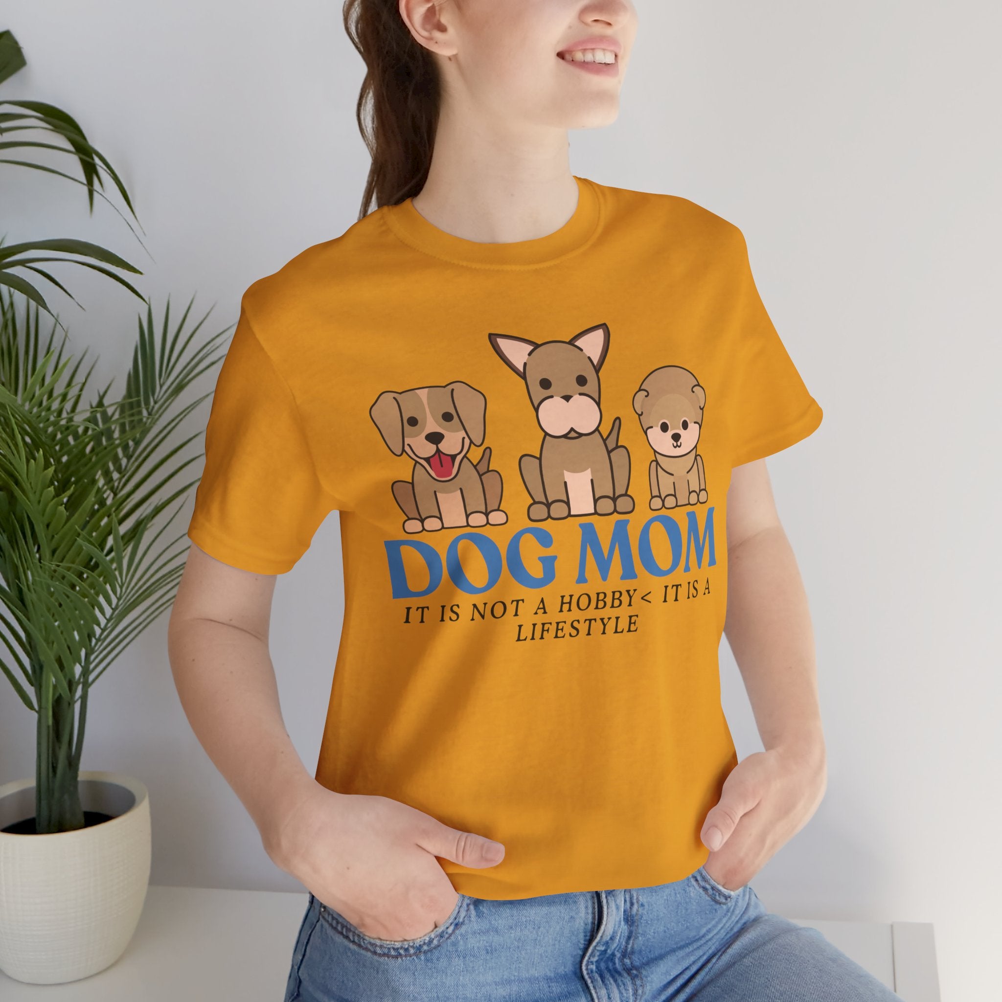 Dog Mom Tee — "Dog Mom: It Is Not A Hobby, It Is A Lifestyle" Cute Puppy Graphic T‑Shirt
