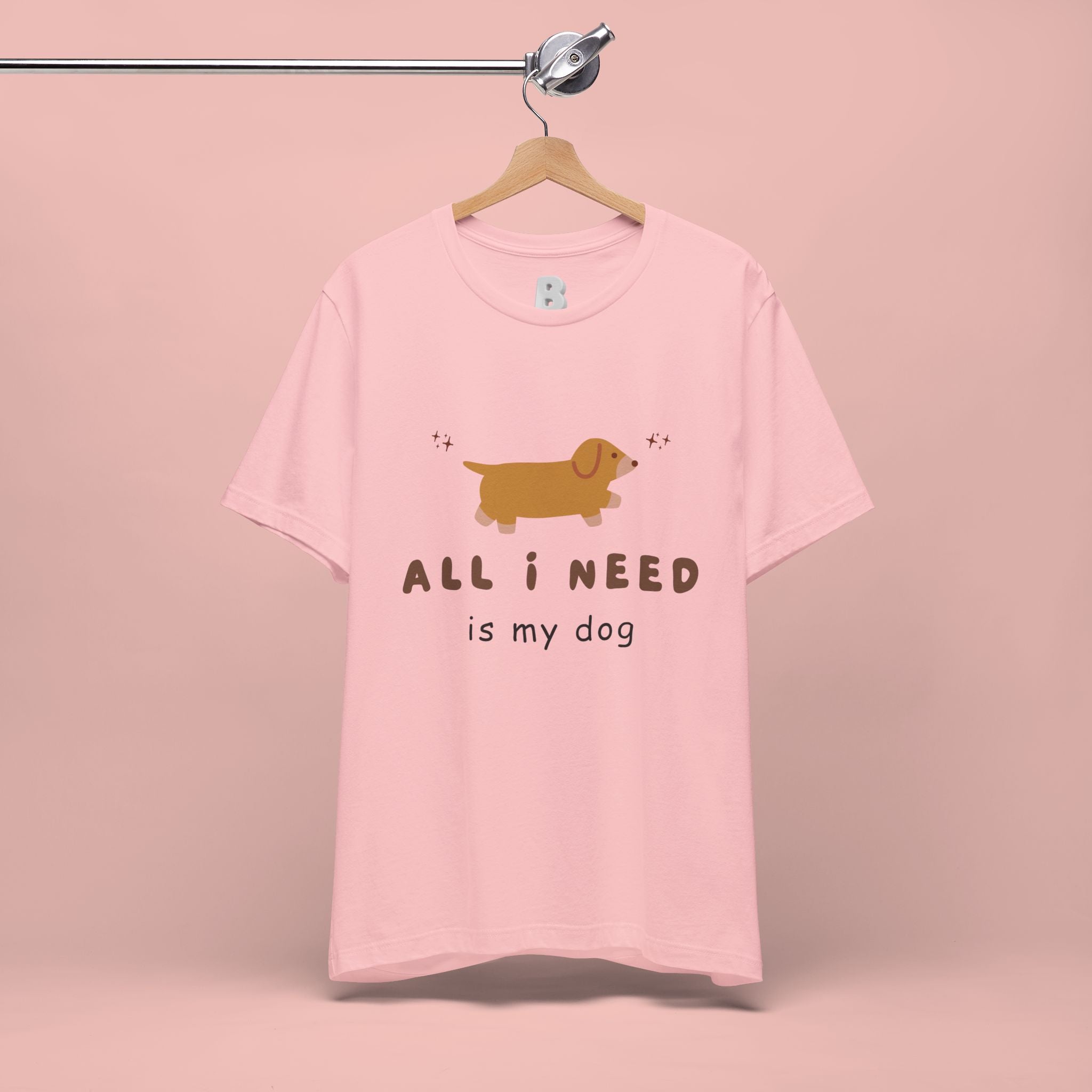 All I Need Is My Dog T‑Shirt — Cute Dachshund Graphic Tee