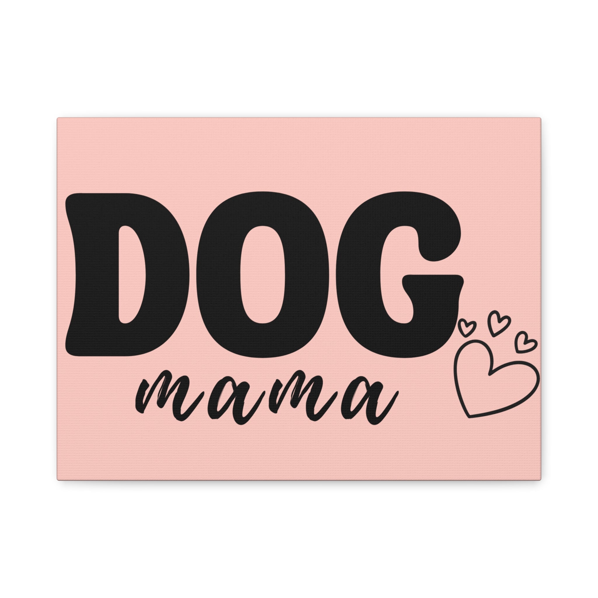 Dog Mama Pink Canvas Wall Art — Heart Pet Mom Decor