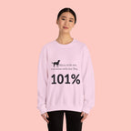 Dog Lover Sweatshirt — “Mess with me, you mess with my Dog 101%” Crewneck