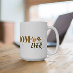 Dog Mom Ceramic Mug — 'Best Dog Mom Ever' Gold Script Coffee Cup (11oz & 15oz)