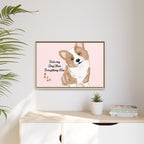 Framed Canvas Print — "First My Dog, Then Everything Else" Corgi Wall Art
