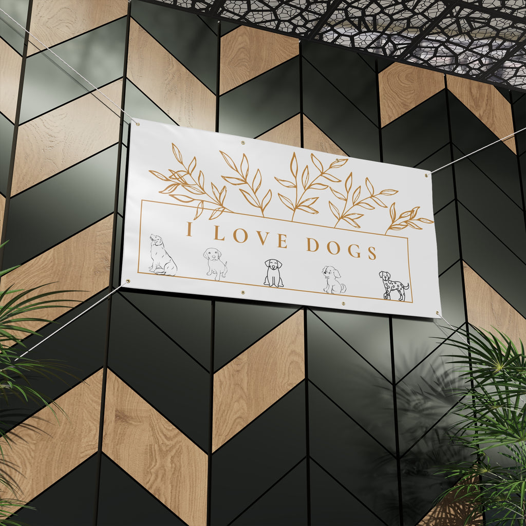 Matte Banner — I Love Dogs Decorative Outdoor/Indoor Sign with Gold Leaf Illustration