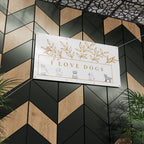 Matte Banner — I Love Dogs Decorative Outdoor/Indoor Sign with Gold Leaf Illustration