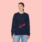 Sorry I Can't I Have Plans With My Dog Sweatshirt