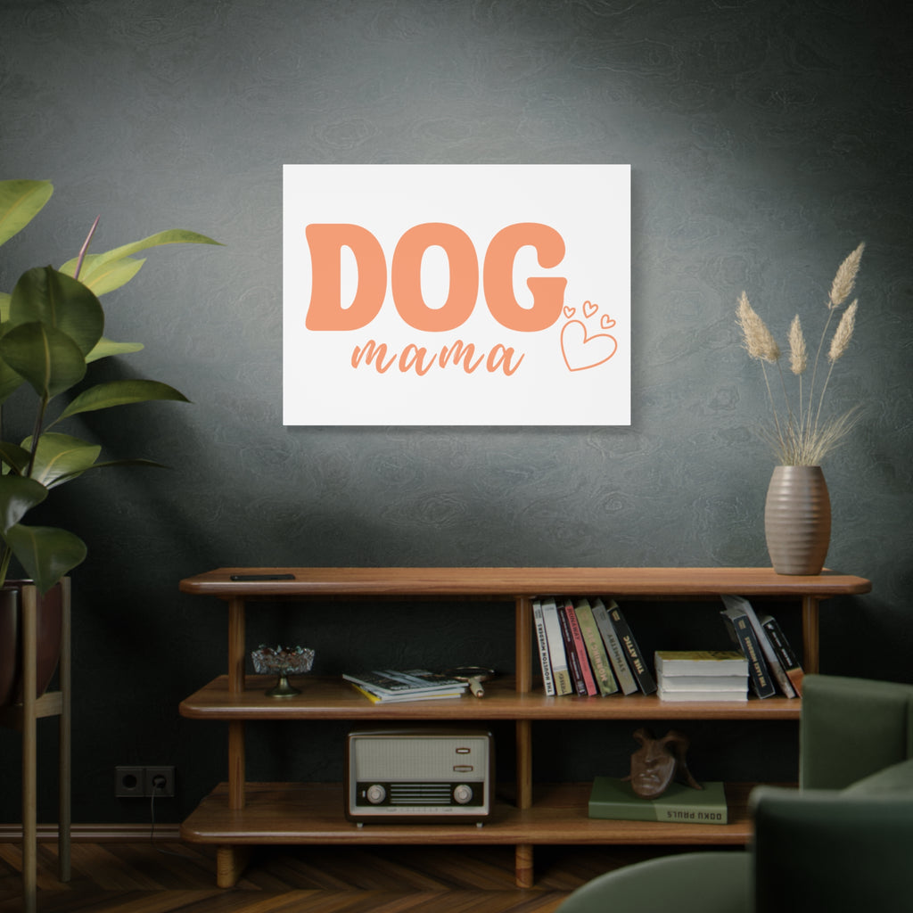 Dog Mama Matte Canvas Wall Art – Peach Script Pet Lover Decor