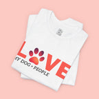 Dog Lover Tee - "LOVE My Dog > People" Paw Print Graphic T-Shirt