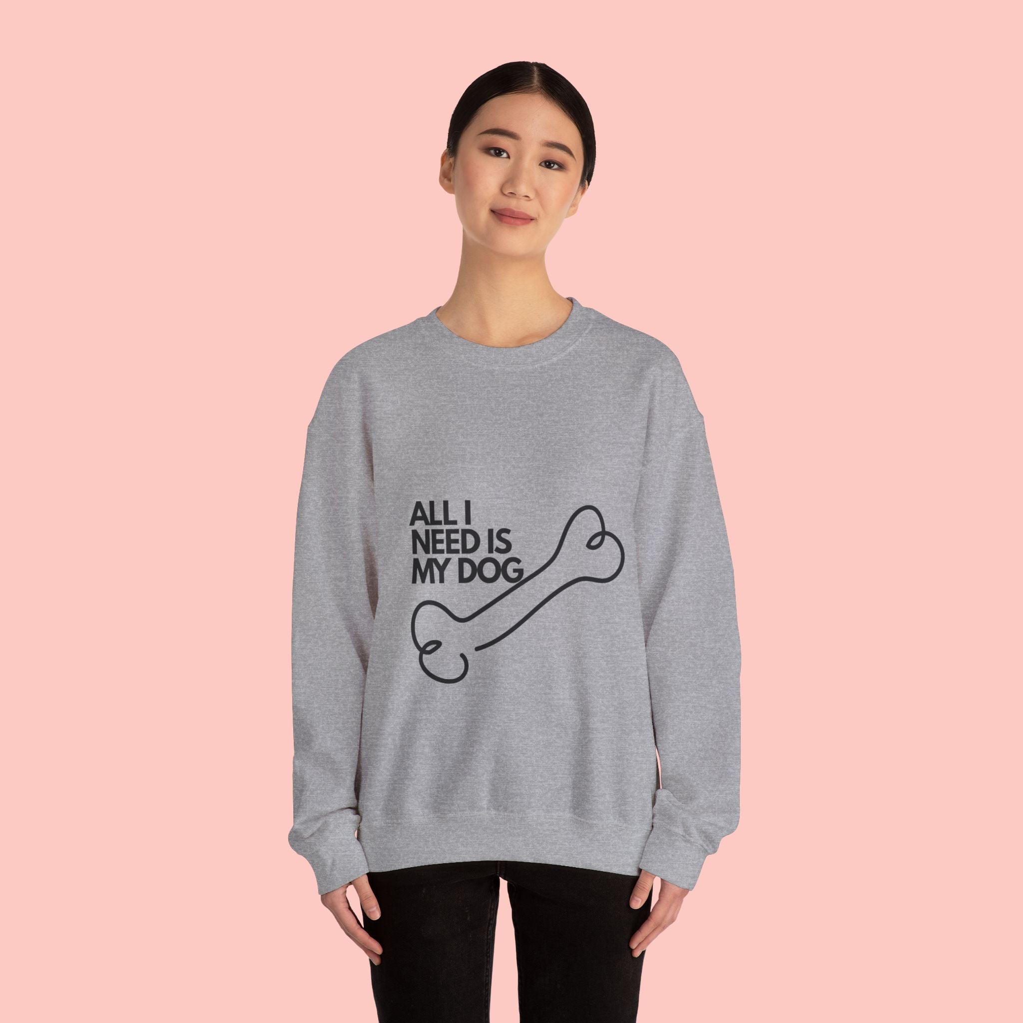 All I Need Is My Dog Sweatshirt — Cozy Dog Lover Crewneck