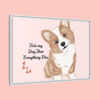 Framed Canvas Print — "First My Dog, Then Everything Else" Corgi Wall Art