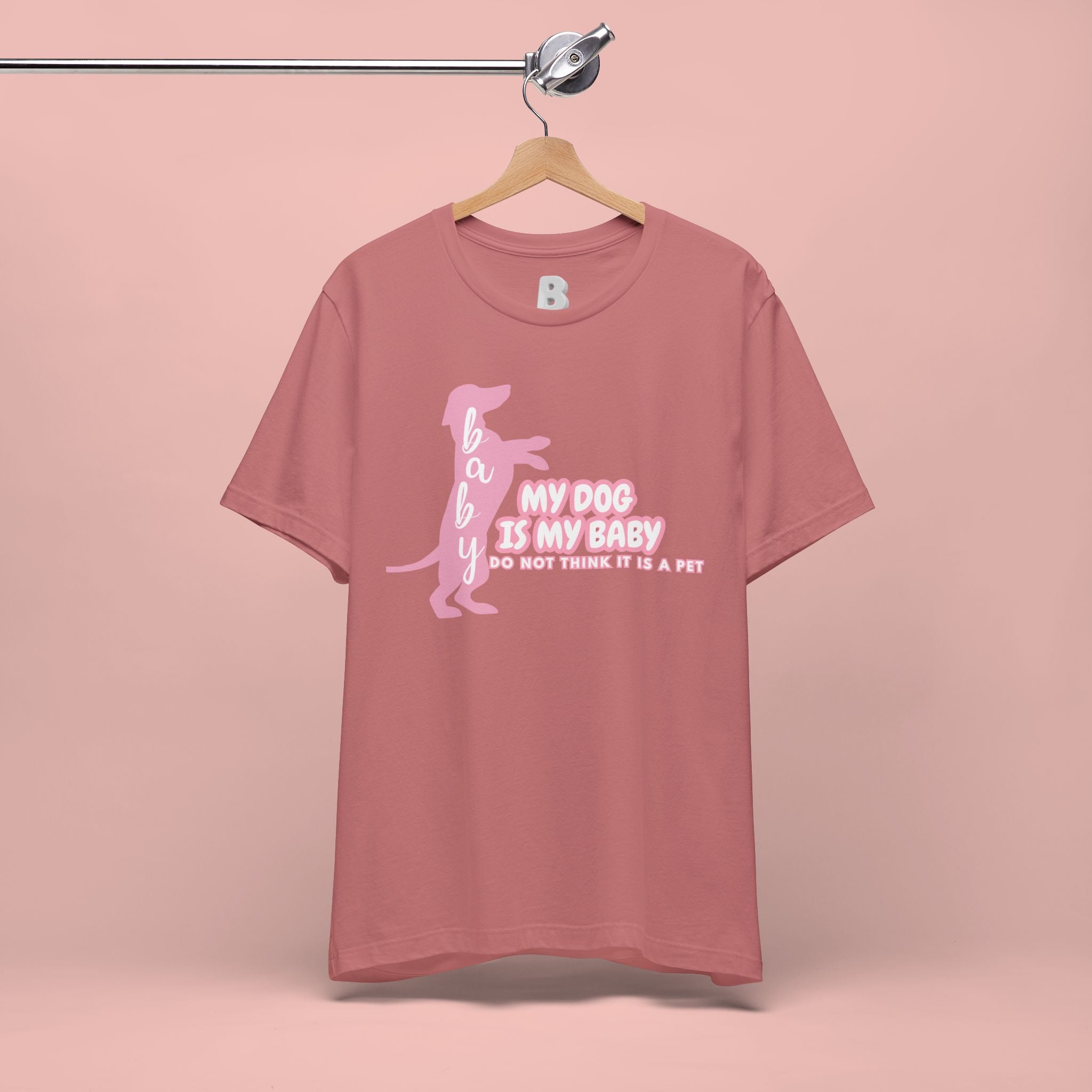 T-Shirt — "My Dog Is My Baby" Pink Dachshund Tee