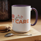 Accent Coffee Mug - "Growing Hair I Don't Care" Floral Script Coffee Mug
