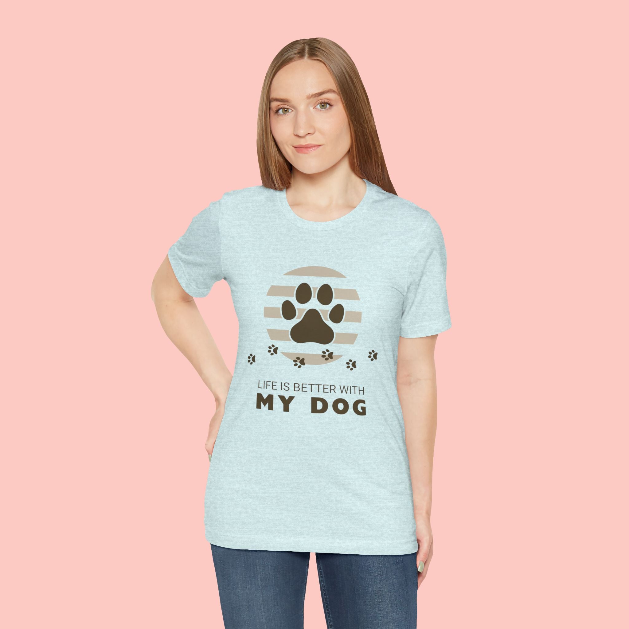 Life Is Better With My Dog T-Shirt