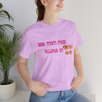 Dog Mom Mode Always On Tee