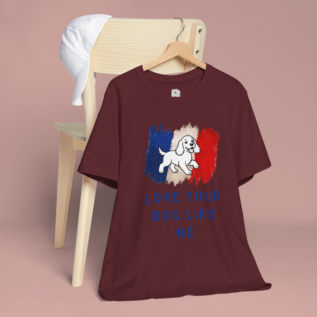 Love Your Dog Like Me T-Shirt — French Flag Heart Puppy Tee