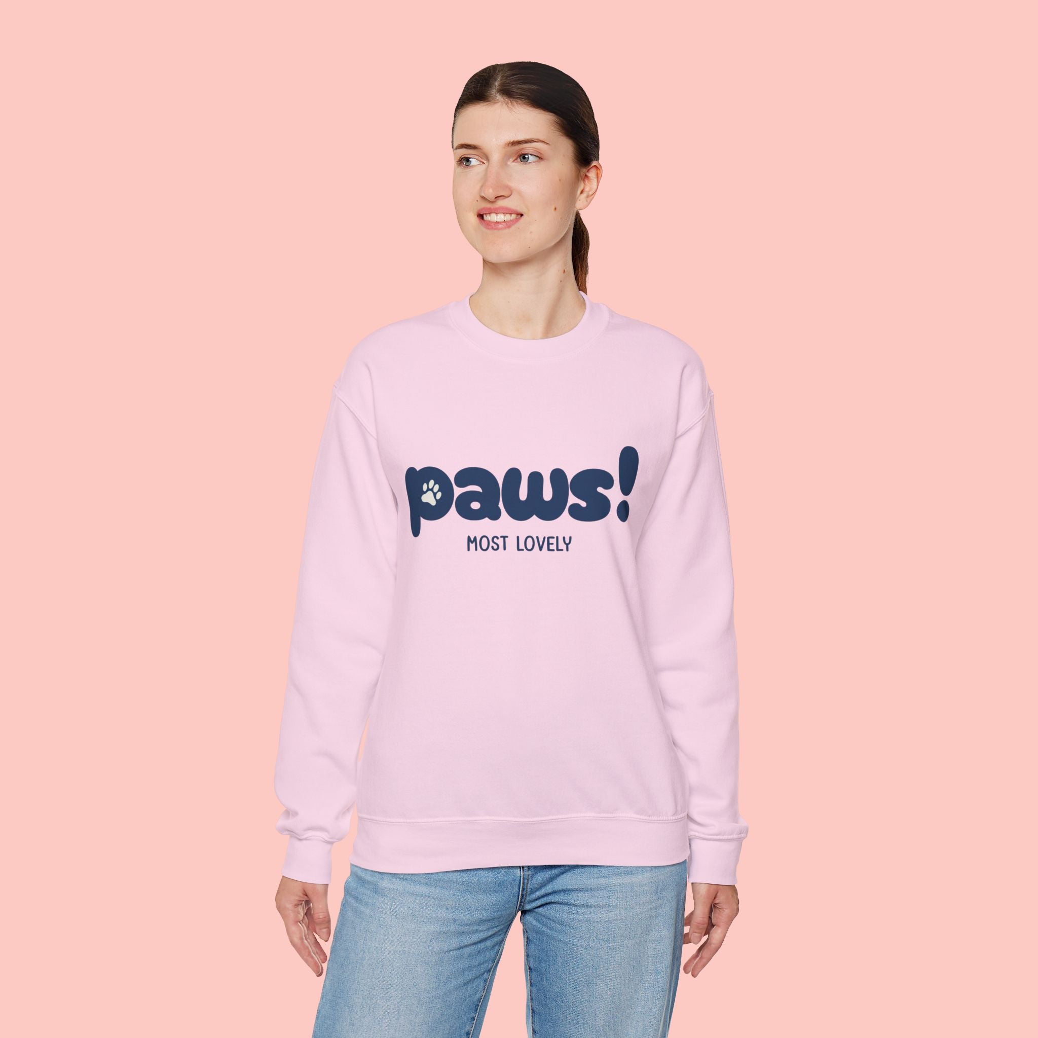 Paws! Cute Graphic Crewneck Sweatshirt — "Most Lovely" Pet Lover Pullover