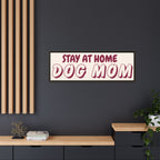 Stay At Home Dog Mom Framed Canvas Print