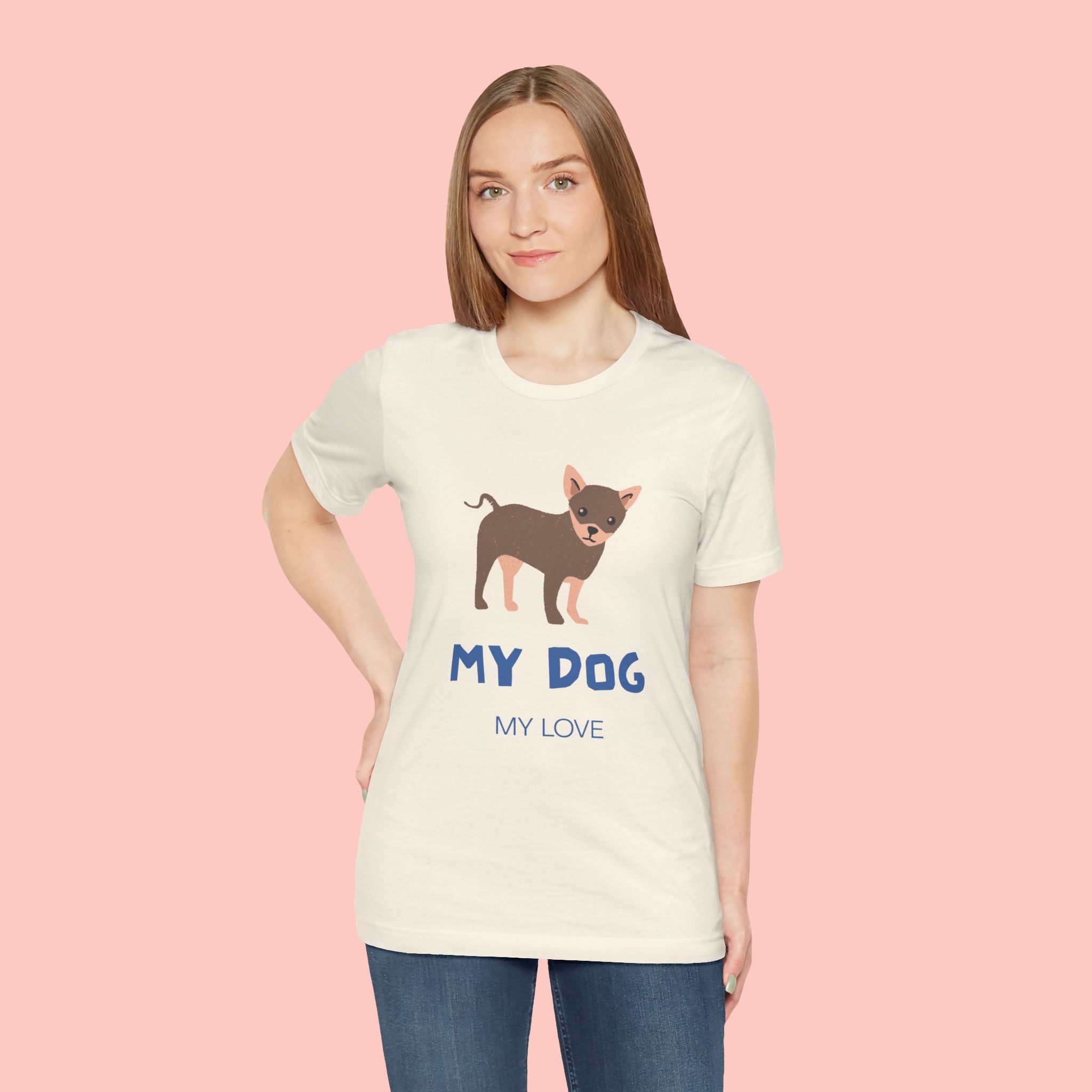 My Dog My Love T-Shirt — Cute Chihuahua Graphic Tee for Dog Lovers