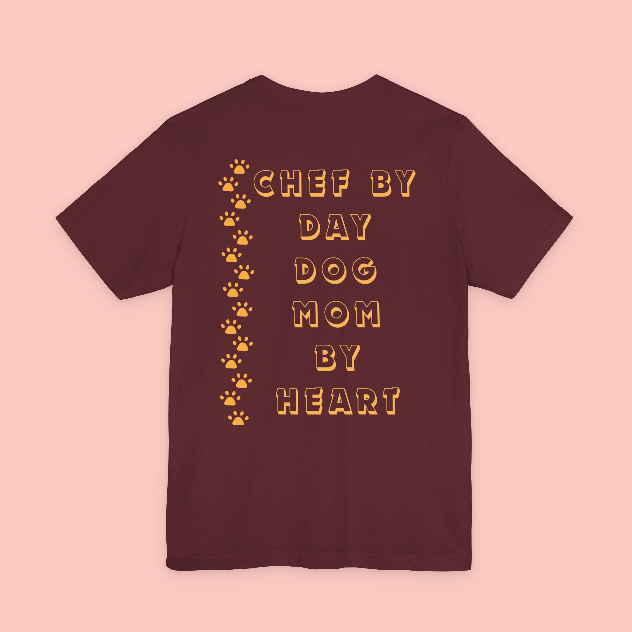 Chef By Day, Dog Mom By Heart Tee