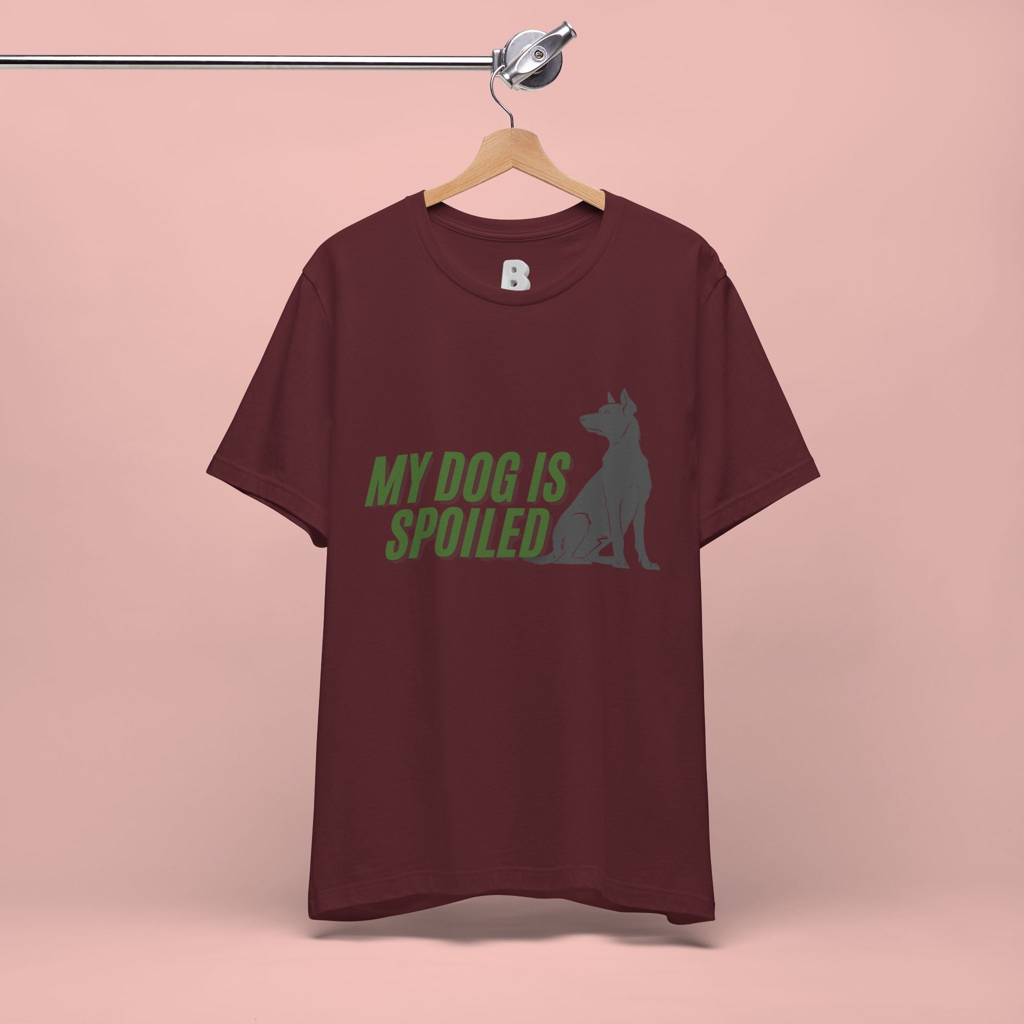 My Dog Is Spoiled T‑Shirt — Funny Dog Lover Tee with Sitting Dog Graphic