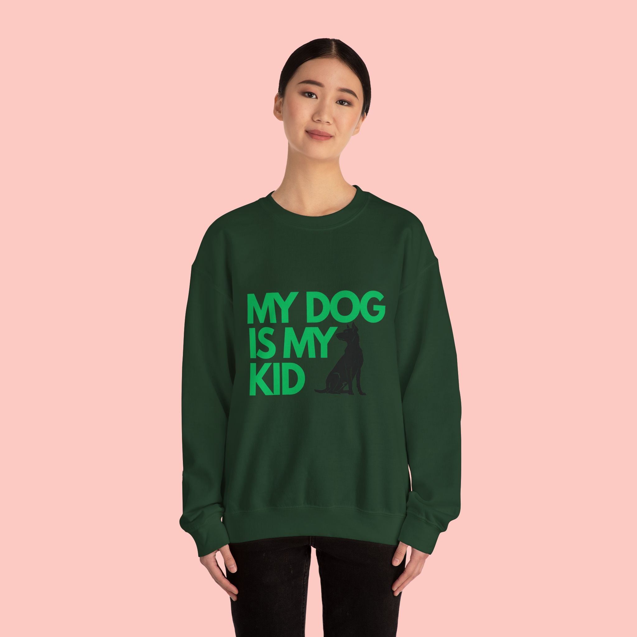 My Dog Is My Kid Sweatshirt — Funny Pet Parent Crewneck