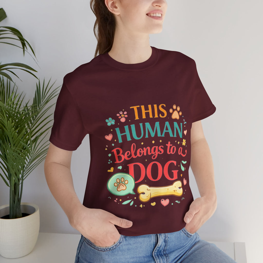 Dog Lover T-Shirt — "This Human Belongs to a Dog" Cute Paw Print Tee