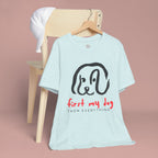 First My Dog Tee — "First My Dog Then Everything" Graphic T-Shirt