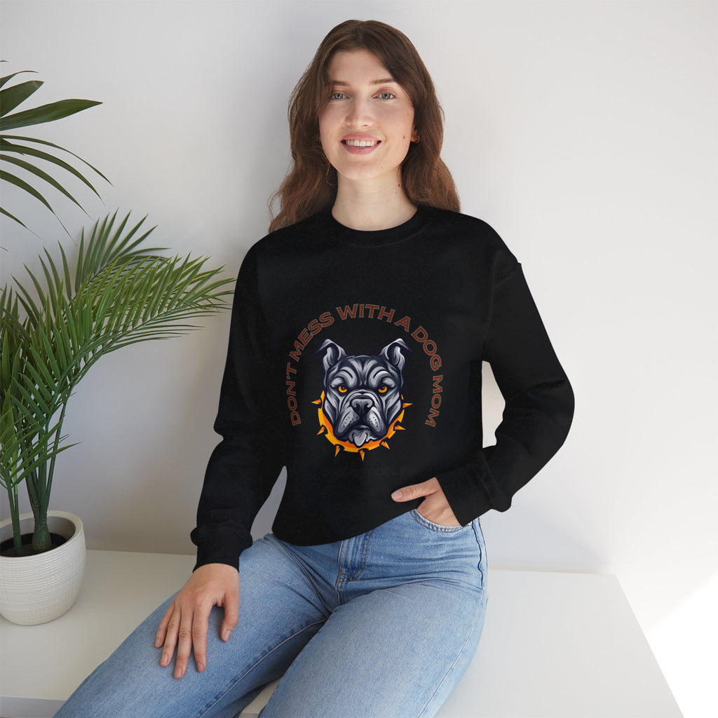 Don’t Mess With a Dog Mom Crewneck Sweatshirt – Tough Pitbull Design