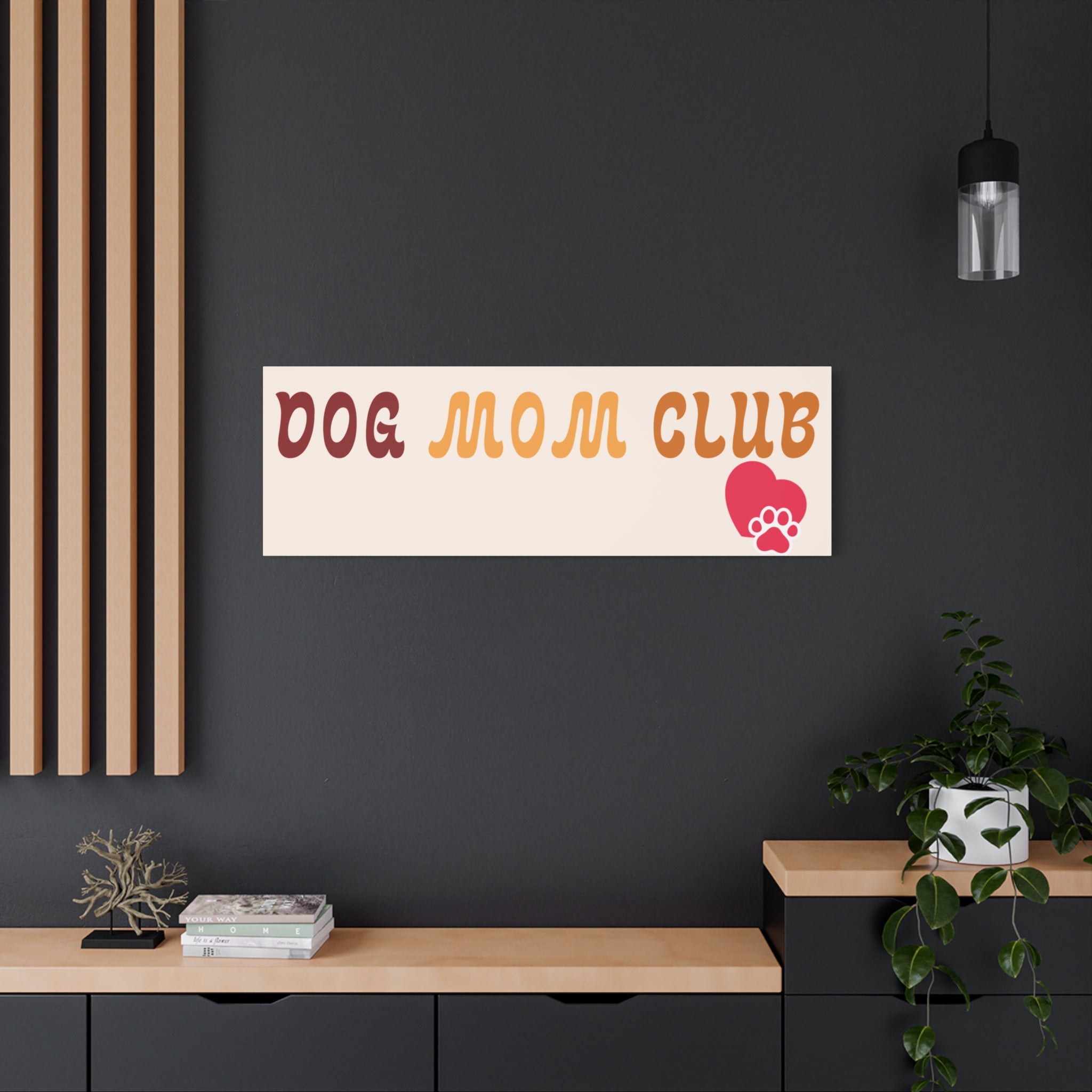 Dog Mom Club Canvas Wall Art — Matte Stretched 1.25"