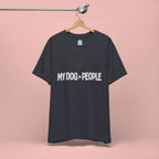 My Dog People T-Shirt — Dog Paw Graphic Tee for Dog Lovers