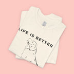 Dog Lover T-Shirt – “Life Is Better With My Dog” Graphic Tee