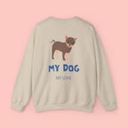 Chihuahua 'My Dog, My Love' Crewneck Sweatshirt