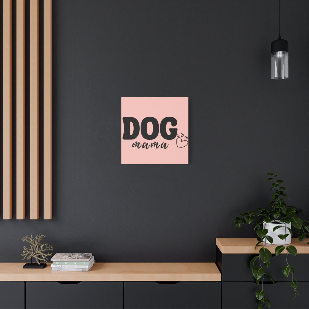 Dog Mama Pink Canvas Wall Art — Heart Pet Mom Decor