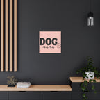 Dog Mama Pink Canvas Wall Art — Heart Pet Mom Decor