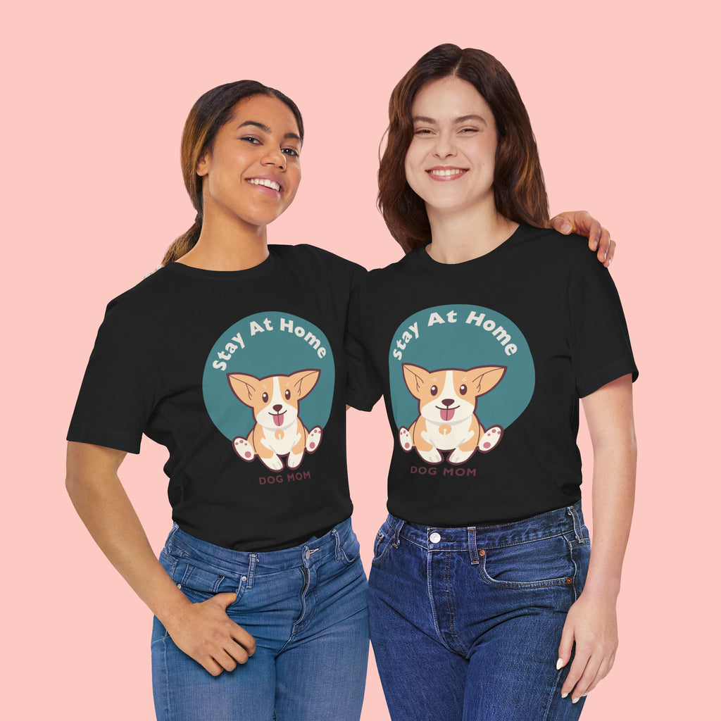 Stay At Home Dog Mom T-Shirt — Cute Corgi Graphic Tee