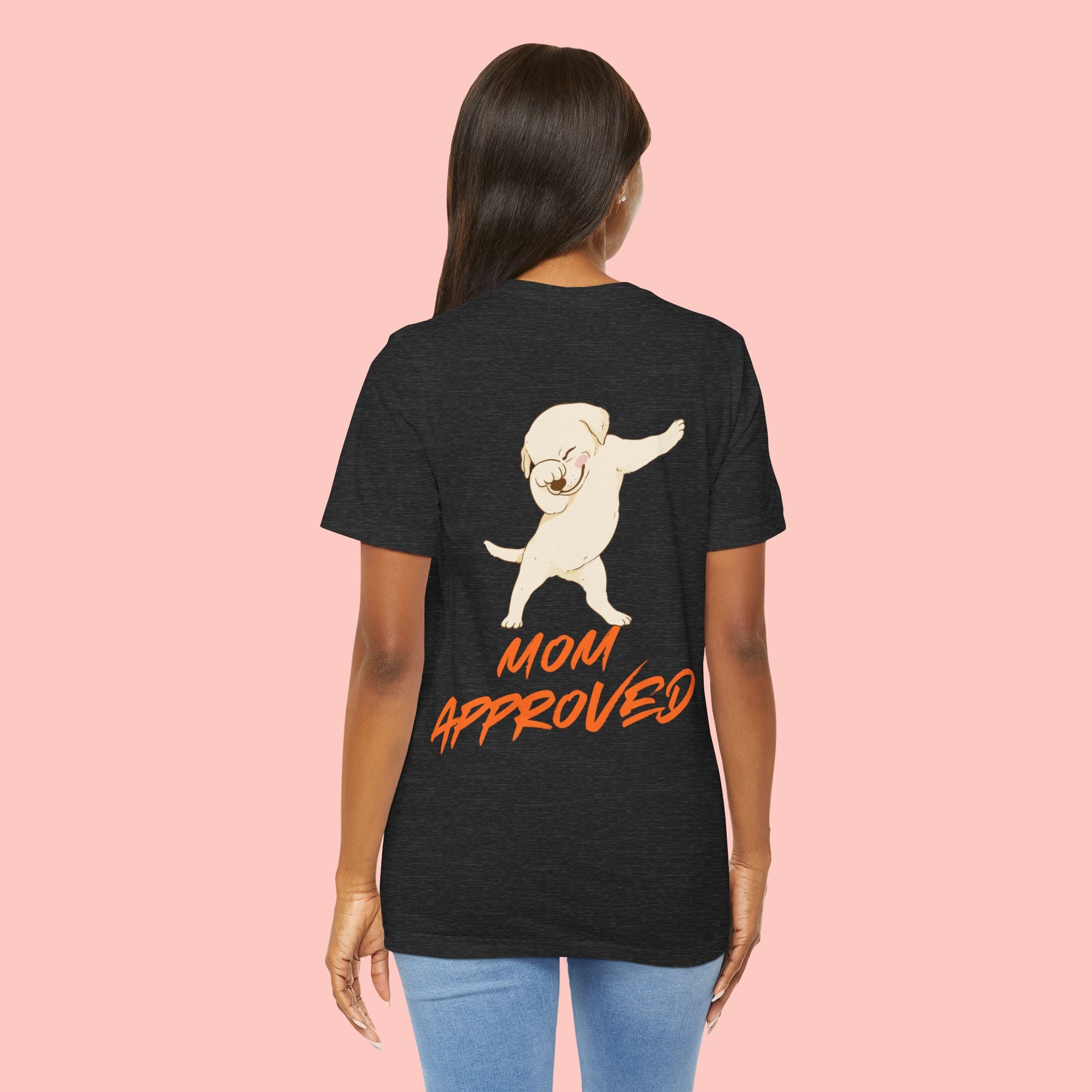 Mom Approved Tee — Cute Dabbing Puppy Graphic T-Shirt