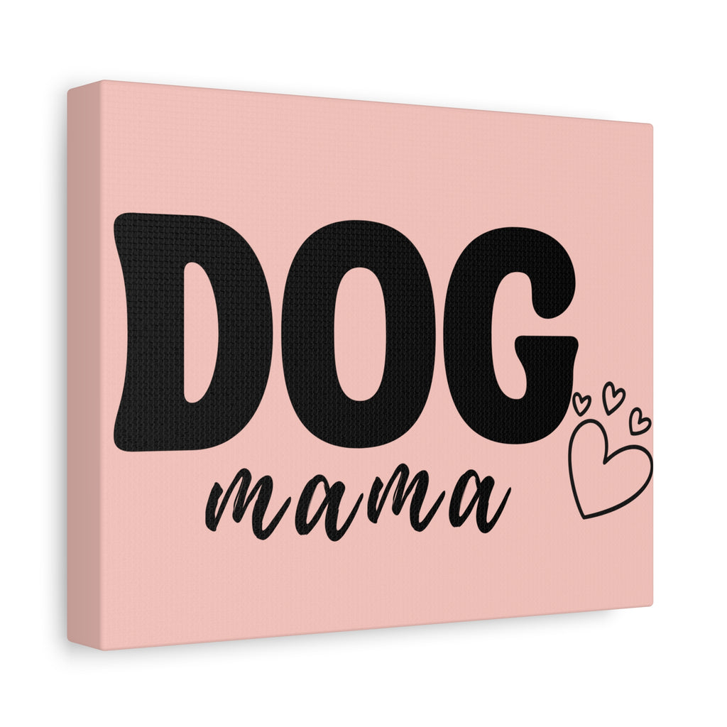 Dog Mama Pink Canvas Wall Art — Heart Pet Mom Decor